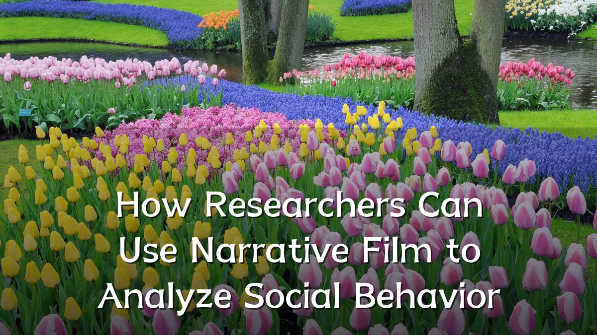 How Researchers Can Use Narrative Film to Analyze Social Behavior