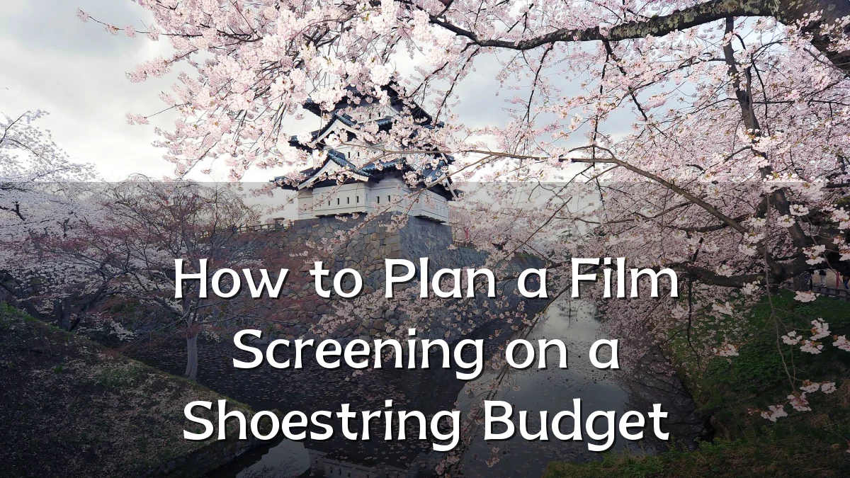 How to Plan a Film Screening on a Shoestring Budget