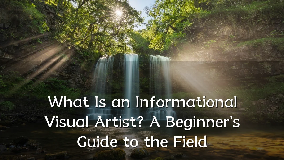 What Is an Informational Visual Artist? A Beginner's Guide to the Field